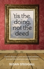 Image for Tis the Doing, Not the Deed