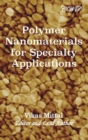 Image for Polymer Nanomaterials for Specialty Applications
