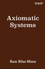 Image for Axiomatic Systems