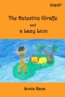 Image for The Detective Giraffe and a Lazy Lion