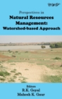 Image for Perspectives in Natural Resources Management : Watershed-based Approach