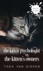 Image for The Kitten Psychologist Versus The Kitten&#39;s Owners