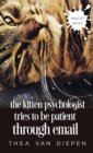Image for The Kitten Psychologist Tries To Be Patient Through Email