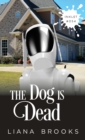 Image for The Dog Is Dead