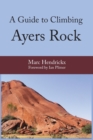 Image for A Guide to Climbing Ayers Rock