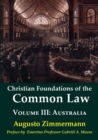 Image for Christian Foundations of the Common Law, Volume 3 : Australia