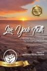 Image for Live Your Truth : 10 Personal Stories to Inspire You to Live Your Passion