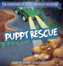 Image for Puppy Rescue : The Adventures Of Jessie and Rocky Rockstar Book 1