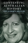 Image for Contesting Australian history  : essays in honour of Marilyn Lake