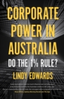 Image for Corporate Power in Australia : Do the 1% Rule?