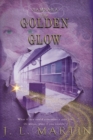 Image for The Golden Glow : SAMSARA The First Season
