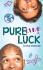 Image for Pure Dumb Luck
