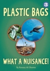 Image for Plastic Bags - What A Nuisance!