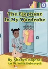 Image for The Elephant In My Wardrobe