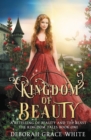 Image for Kingdom of Beauty : A Retelling of Beauty and the Beast