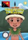 Image for Tikai Lives in Rabaul