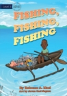 Image for Fishing, Fishing, Fishing