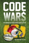 Image for Code Wars : The Battle for Fans, Dollars and Survival
