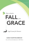 Image for How to Avoid a Fall from Grace : Legal Lessons for Directors