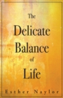 Image for The Delicate Balance of Life