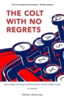 Image for The Colt with No Regrets