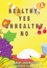 Image for Healthy Yes Unhealthy No