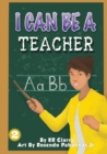 Image for I Can Be A Teacher