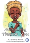 Image for Always Say Thank You