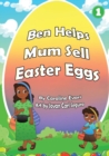 Image for Ben Helps Mum Sell Easter Eggs