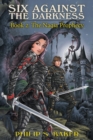 Image for Six Against The Darkness : Book 2: The Naqia Prophecy