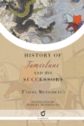 Image for History of Tamerlane and His Successors