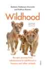 Image for Wildhood: the epic journey from adolescence to adulthood in humans and other animals