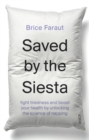 Image for Saved by the Siesta: The Great Benefits of a Little Nap
