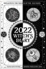 Image for 2022 Witch&#39;s Diary- Northern Hemisphere : Reclaiming the Magick of the Old Ways