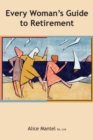 Image for Every Woman&#39;s Guide To Retirement