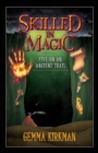 Image for Skilled in Magic - Five on an Ancient Trail