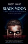 Image for Black Moon : Graphic Speculative Flash Fiction