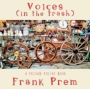 Image for Voices (In The Trash) : A Picture Poetry Book