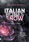 Image for Italian Bones in the Snow : A Memoir in Shorts