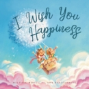 Image for I Wish You Happiness