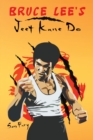 Image for Bruce Lee&#39;s Jeet Kune Do : Jeet Kune Do Techniques and Fighting Strategy