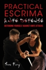 Image for Practical Escrima Knife Defense : Filipino Martial Arts Knife Defense Training