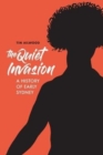 Image for The Quiet Invasion : A History of Early Sydney