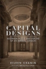 Image for Capital Designs : Australia House and Visions of an Imperial London