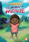 Image for I Want To Make A Movie