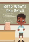 Image for Beto Wants The Prize