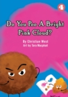Image for Do You Poo A Bright Pink Cloud?