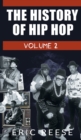 Image for The History of Hip Hop : Volume 2