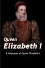 Image for Queen Elizabeth : A Biography of Queen Elizabeth