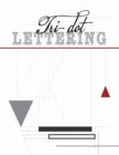 Image for Tri-Dot Lettering : Triangle-Dot Grid Notebook